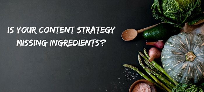 Is-your-content-strategy-missing-ingredients